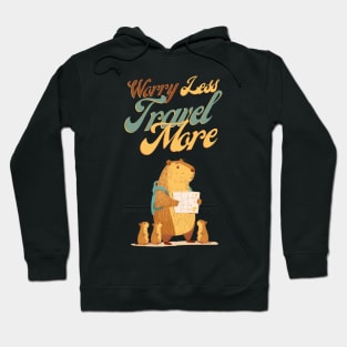 Worry Less Travel More Hoodie